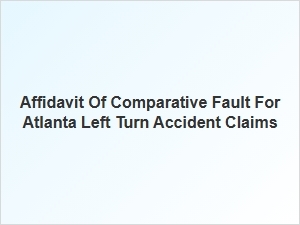 Atlanta Left Turn Accident Fault Affidavit