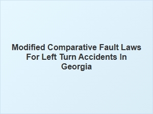 Georgia Left Turn Accident Fault Laws